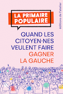 Quand les citoyen·nes veulent faire gagner la gauche
